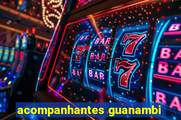 acompanhantes guanambi